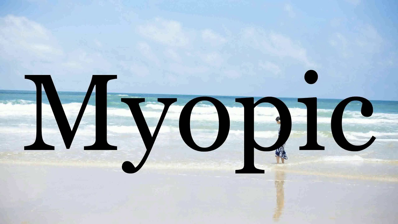 Word of the day myopic